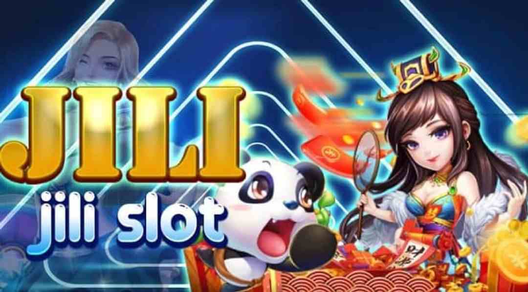 Danh mục game slots được Jili Games đầu tư bài bản